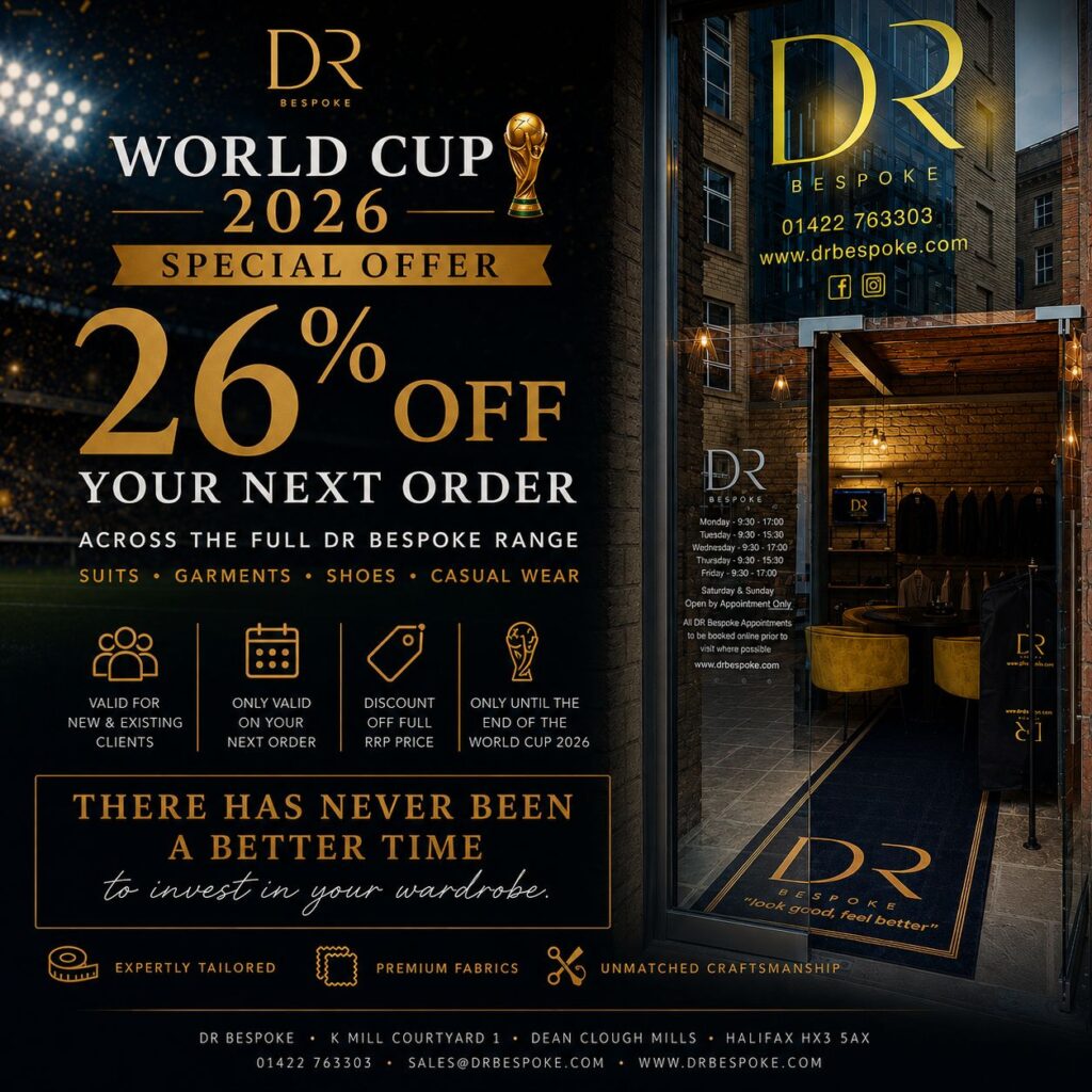 DR Bespoke World Cup 2026 special offer banner — 26% off suits, garments, shoes and casualwear for new and existing clients, with shopfront image of DR Bespoke tailors in Halifax